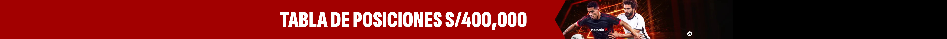 Tabla de posiciones S/400,000