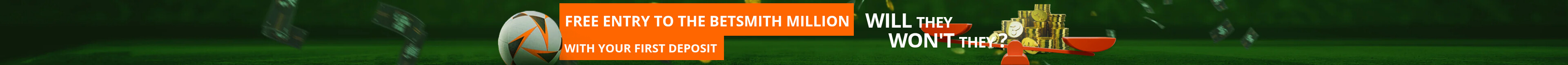 Free entry to the Betsmith Million With your first deposit