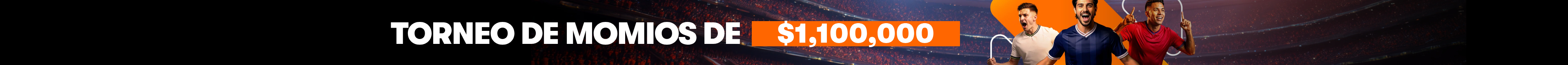 Torneo de Grandes Momios de $1,100,000